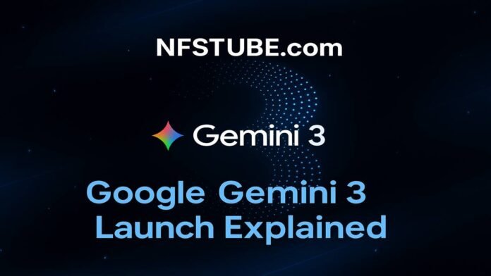 Google Gemini 3 launch logo on a dark background with NFSTUBE branding and AI-themed visuals.